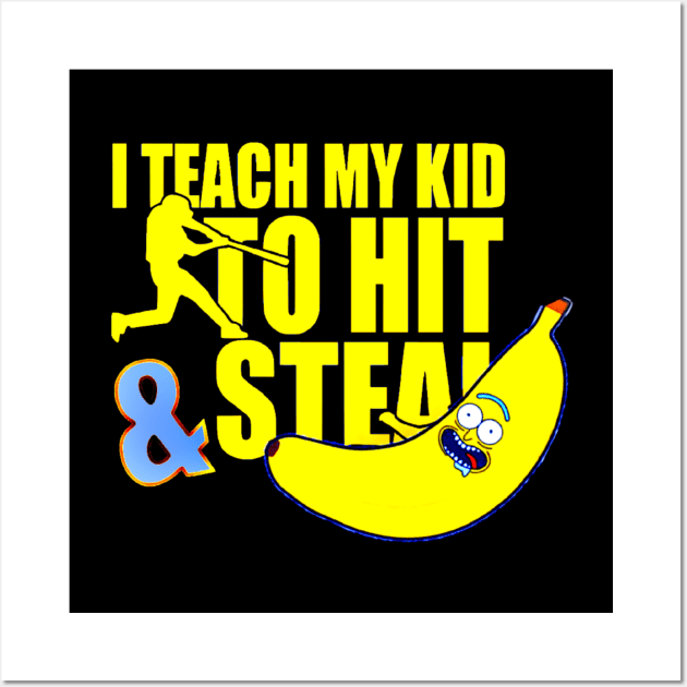 i teach my kid to hit steal Wall Art by hot_issue